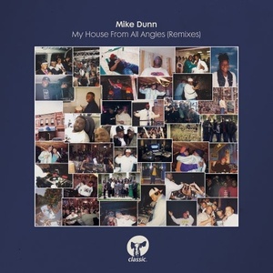 Mike Dunn, MD X-Spress - My House From All Angles (Remixes) [CMC238D2]