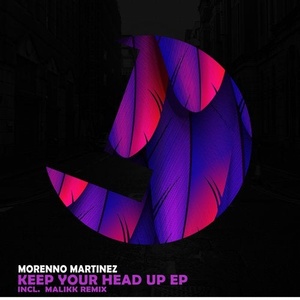 Morenno Martinez - Keep Your Head Up [195081877488]