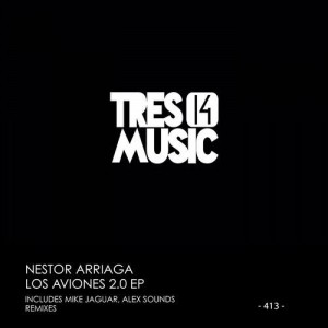Nestor Arriaga - LOS AVINONES 2.0 EP [TRES14413]