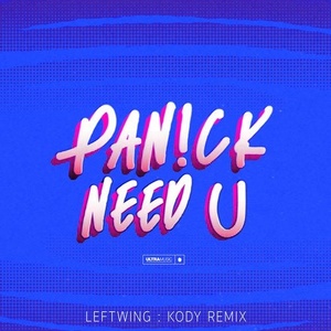 PaN!ck - Need U - Leftwing Kody Extended Remix [UL02024]