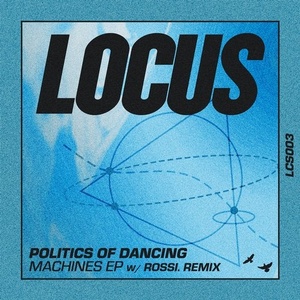 Politics of Dancing - Machines EP [LCS003]