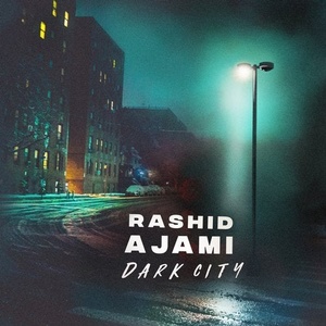 Rashid Ajami - Dark City [GPM593]