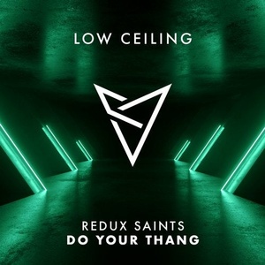 Redux Saints - DO YOUR THANG [LOWC025]