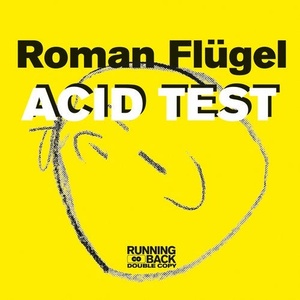 Roman Flügel - Acid Test [RBDC06]