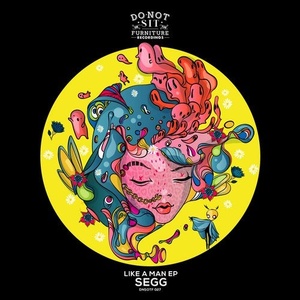 SEGG - Like A Man EP [DNSOTF027]