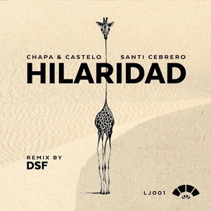 Santi Cebrero, Chapa & Castelo - Hilaridad [LJ001]