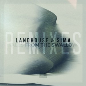 Sima, Landhouse - Tales from the Swallow (Remixes) [IAMHER016X]