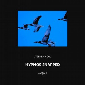 Stephen K Cal - Hypnos Snapped [BF294]