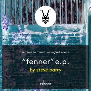 Steve Parry - Fenner EP [SEL124]