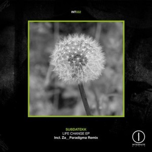 Subdatekk - Life Change EP [INT032]