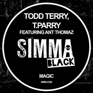 Todd Terry, T.Parry, Ant Thomaz - Magic [SIMBLK220]