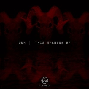 Uun - This Machine EP [SOMA582D]
