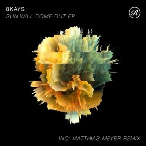 8Kays - Sun Will Come Out EP [REN2009D]