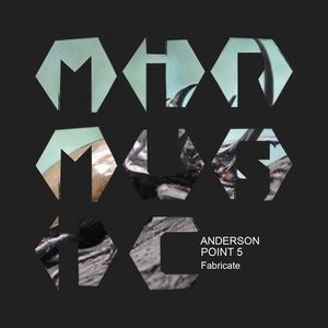 Anderson, Point 5 - Fabricate [MIRM047A]
