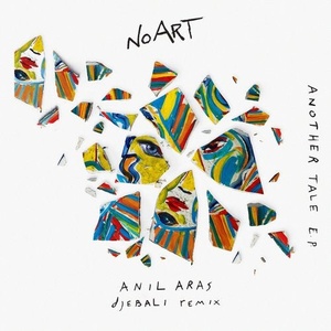 Anil Aras - Another Tale E.P [NOART033]