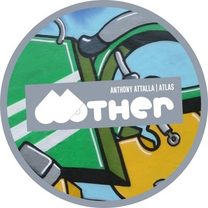 Anthony Attalla - Atlas [MOTHER116]