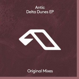 Antic - Delta Dunes EP [ANJDEE524BD]