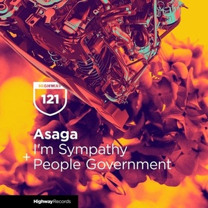 Asaga - I'm Sympathy / People Government [HWD121]