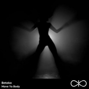 Betoko - Move Ya Body [OKO055]