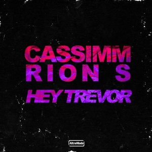 CASSIMM, Rion S - Hey Trevor [AMM508]