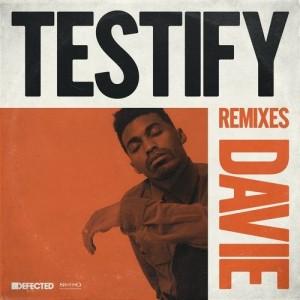 DAVIE - Testify (Remixes) [DFTD602D3]