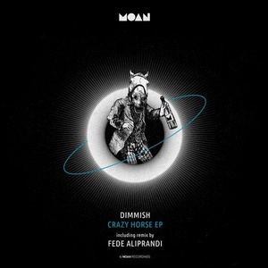 Dimmish - Crazy Horse EP [MOAN133]