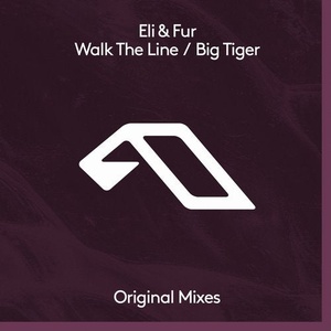 Eli & Fur - Walk The Line - Big Tiger [ANJDEE516BD]