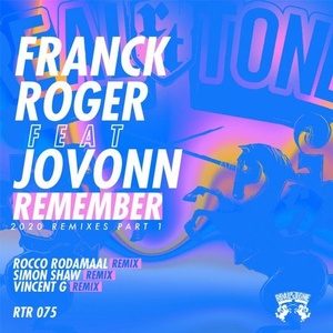 Franck Roger, Jovonn - Remember (2020 Remixes) Part 1 [RTR075]