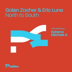 Golan Zocher, Eric Lune - North to South [PROTON0477]