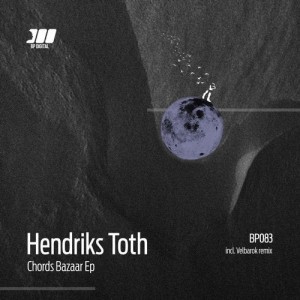 Hendriks Toth - Chords Bazaar [BP083]