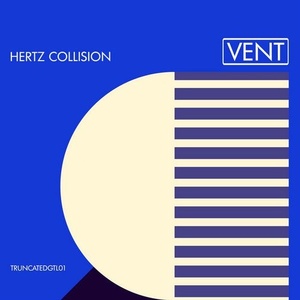Hertz Collision - Vent [TRUNCATEDGTL01]