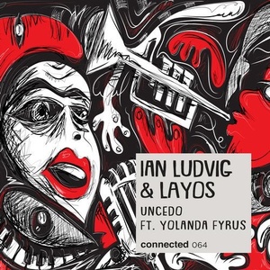 Ian Ludvig, LAYOS - Uncedo [CONNECTED064D]