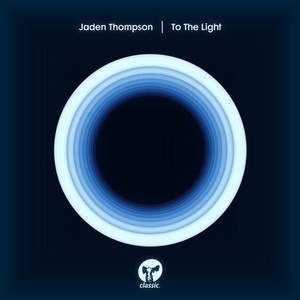 Jaden Thompson - To the Light [CMC239D2]