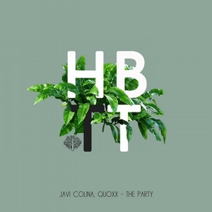 Javi Colina, Quoxx - The Party [HBT304]