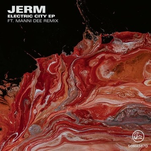 Jerm - Electric City EP (Inc Manni Dee Remix) [SOMA587D]
