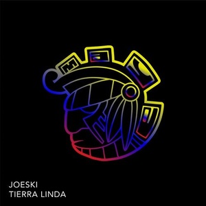 Joeski - Tierra Linda [MAYA188]