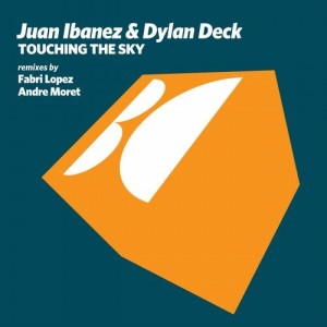 Juan Ibanez, Dylan Deck - Touching the Sky [BALKAN0643]