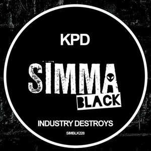 KPD - Industry Destroys [SIMBLK228]
