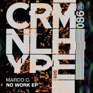 Marco C. - No Work [CHR086]