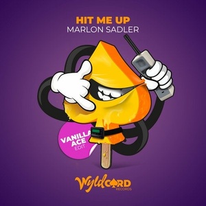 Marlon Sadler, Vanilla Ace - Hit Me Up [WYLD44]