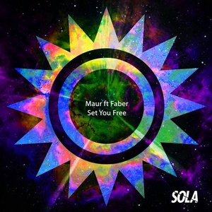Maur - Set You Free (feat. Faber) [SOLA123]