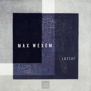 Max Wexem - Lazzat [IAMHER018]