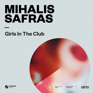 Mihalis Safras - Girls In The Club [190295160951]