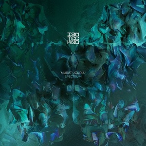 Murat Ugurlu - Spectrum [IAMT223]