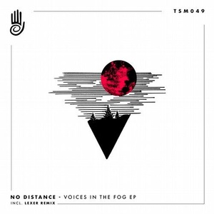 No Distance - Voices In The Fog EP [TSM049]