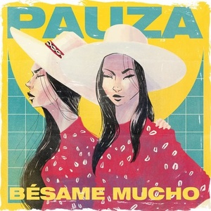 PAUZA - Bésame Mucho [GPM598BP]