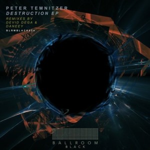 Peter Temnitzer - Destruction [BLRMBLACK024]
