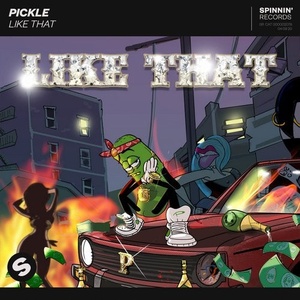 Pickle - Like That [190295162122]