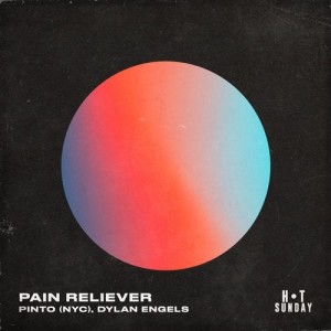 Pinto (NYC), Dylan Engels - Pain Reliever [HSR202057]