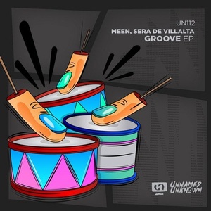 Sera De Villalta, MEEN - Groove [UN112]